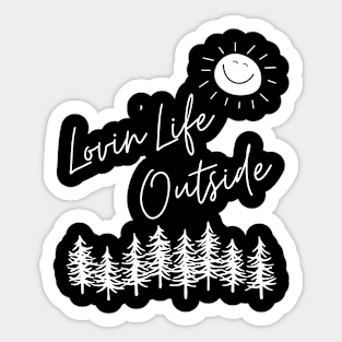 Lovin' Life Outside Sticker